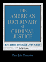 American Dictionary of Criminal Justice