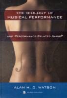 Biology of Musical Performance and Performance-Related Injury