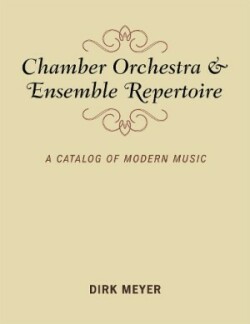 Chamber Orchestra and Ensemble Repertoire