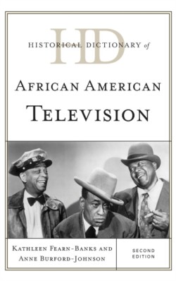 Historical Dictionary of African American Television