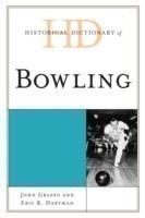 Historical Dictionary of Bowling