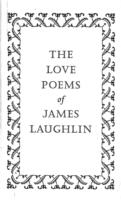 Love Poems of James Laughlin
