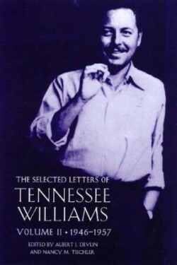 Selected Letters of Tennessee Williams, Volume II: 1946-1957