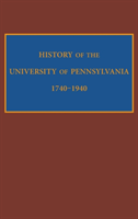 History of the University of Pennsylvania, 1740-1940