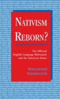 Nativism Reborn? The Official English Language Movement and the American States