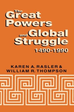 Great Powers and Global Struggle, 1490-1990