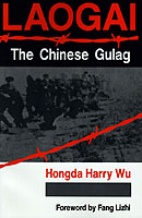 Laogai--the Chinese Gulag