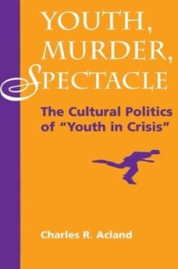 Youth, Murder, Spectacle