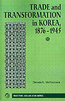 Trade And Transformation In Korea, 1876-1945