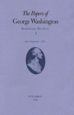 Papers of George Washington v.1; Revolutionary War Series;June-Sept.1775