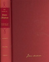 Papers of James Madison v. 8; 1 September 1804 - 31 January 1805 with a Supplement 1776-1804
