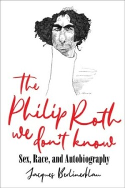 Philip Roth We Don't Know