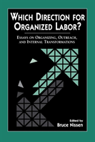 Which Direction for Organized Labor?