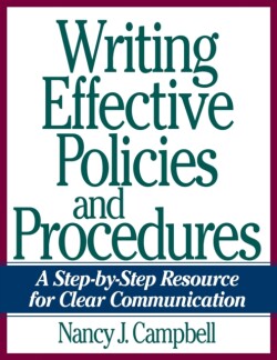 Writing Effective Policies and Procedures A Step-by-Step Resource for Clear Communication