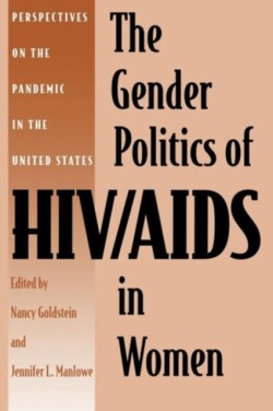 Gender Politics of HIV/AIDS in Women