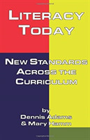 Literacy Today New Standards Across the Curriculum