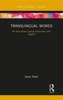 Translingual Words An East Asian Lexical Encounter with English