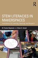 STEM Literacies in Makerspaces