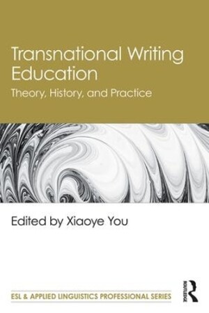 Transnational Writing Education Theory, History, and Practice