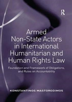 Armed Non-State Actors in International Humanitarian and Human Rights Law