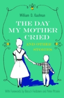 Day My Mother Cried and Other Stories