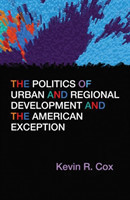 Politics of Urban and Regional Development and the American Exception