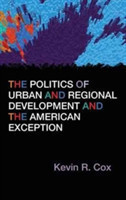 Politics of Urban and Regional Development and the American Exception