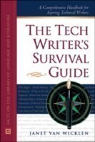 Tech Writer's Survival Guide A Handbook for Aspiring Technical Writers