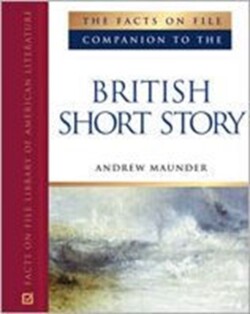 Facts on File Companion to the British Short Story