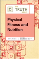 Truth About Physical Fitness and Nutrition