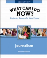 WHAT CAN I DO NOW: JOURNALISM, 2ND EDITION