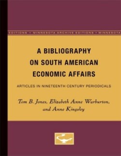 Bibliography on South American Economic Affairs