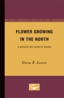 Flower Growing in the North