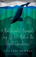 What Would Animals Say If We Asked the Right Questions?