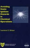 Avoiding Static Ignition Hazards in Chemical Operations