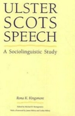 Ulster Scots Speech A Sociolinguistic Study