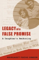 Legacy of a False Promise