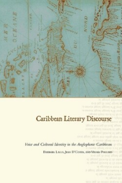 Caribbean Literary Discourse Voice and Cultural Identity in the Anglophone Caribbean