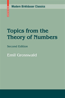 Topics from the Theory of Numbers
