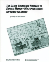 Cache Coherence Problem in Shared-Memory Multiprocessors