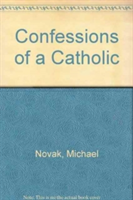 Confessions of a Catholic
