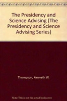 Presidency and Science Advising