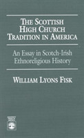 Scottish High Church Tradition in America
