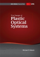 Design of Plastic Optical Systems