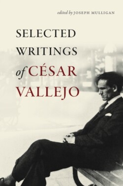 Selected Writings of César Vallejo