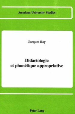 Didactologie et Phonetique Appropriative