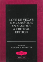 Lope de Vega's Los Espaanoles en Flandes