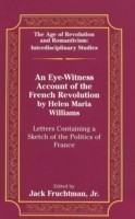 Eye-Witness Account of the French Revolution by Helen Maria Williams