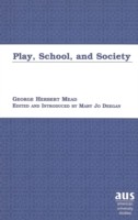 Play, School and Society