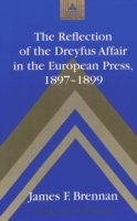 Reflection of the Dreyfus Affair in the European Press,1897-1899